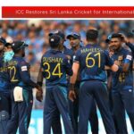 ICC Restores Sri Lanka Cricket for International Cricket