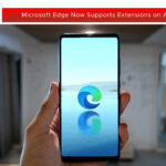 Microsoft Edge Now Supports Extensions on Android