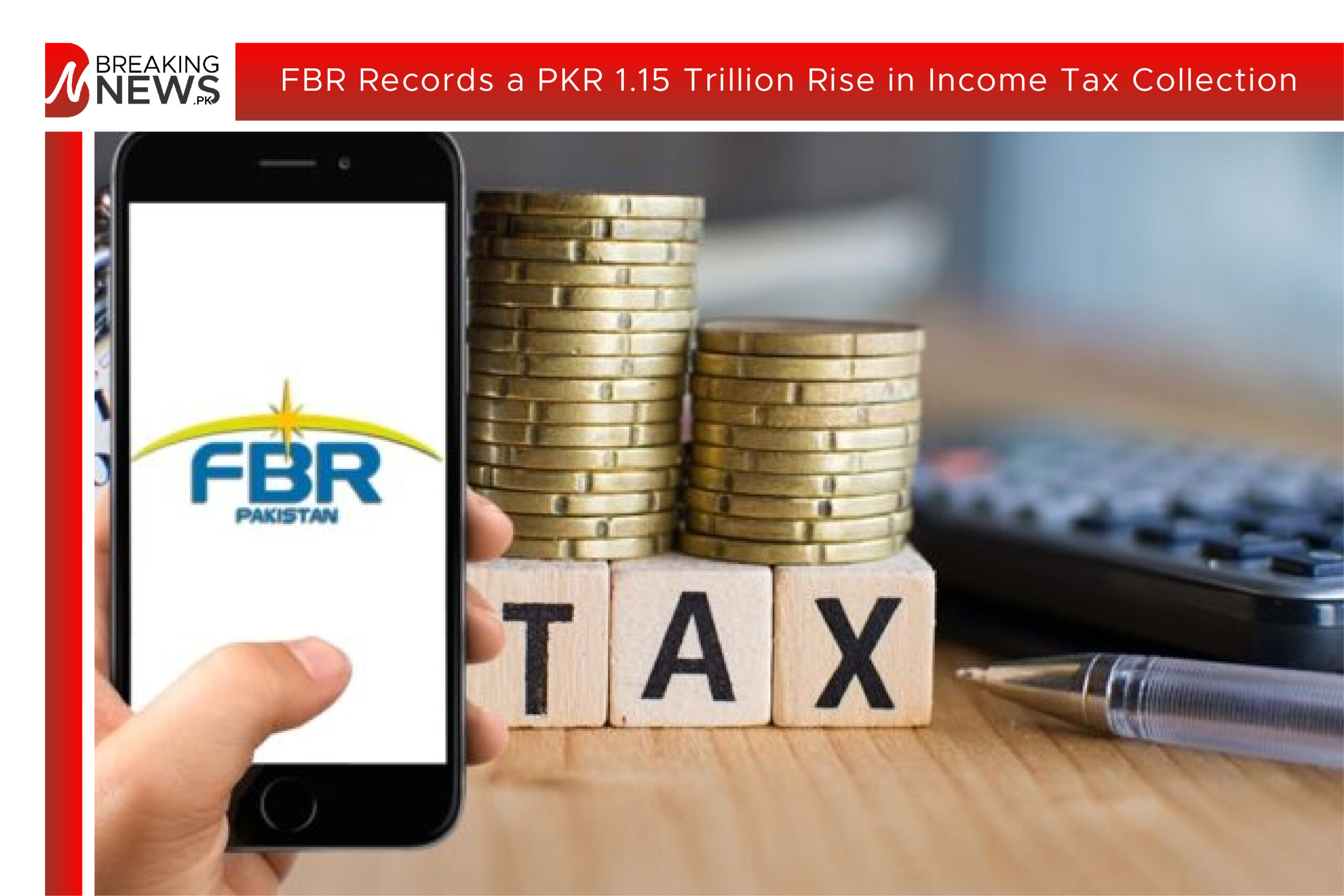 FBR Records a PKR 1.15 Trillion Rise in Income Tax Collection