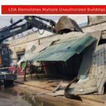 LDA Demolishes Multiple Unauthorized Buildings in Lahore