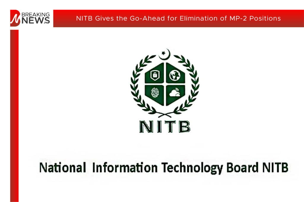 NITB Gives the Go-Ahead for Elimination of MP-2 Positions